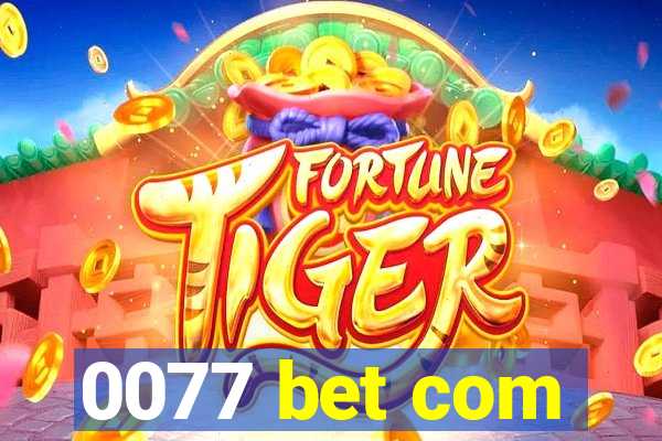 0077 bet com